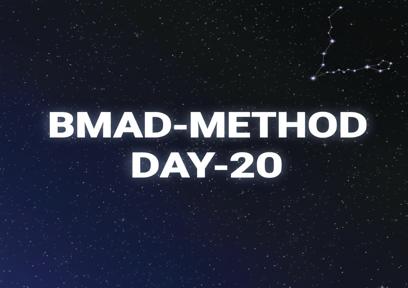 [Day 20] BMAD-Method Agent Team