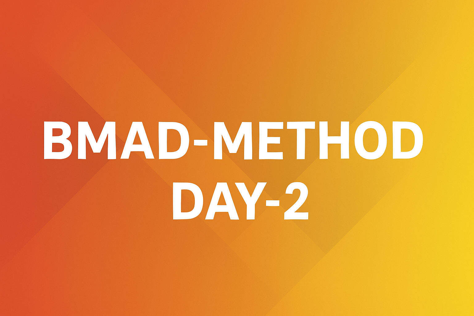 [Day 2] BMAD-Method and OpenCode installation