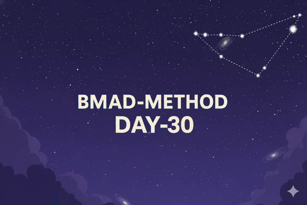 [Day 30] BMAD-Method Summary