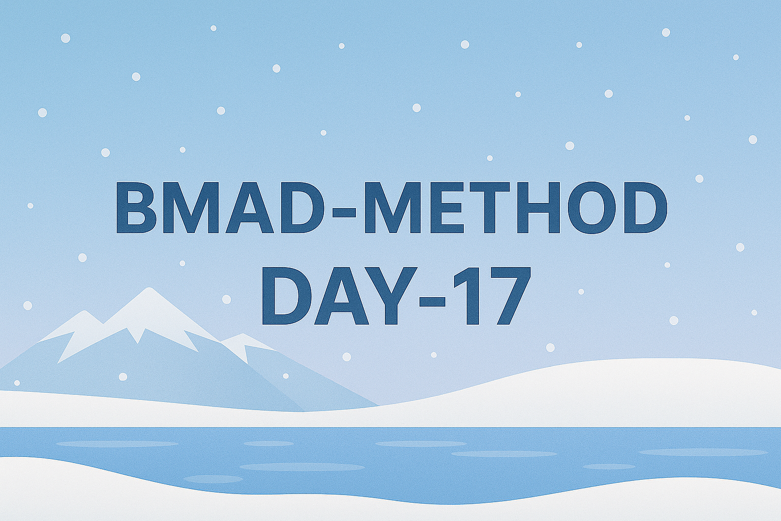 [Day 17] BMAD-Method - Accounting App Flutter - 1